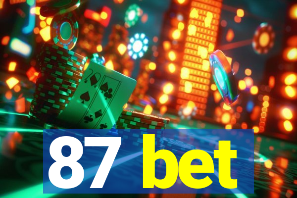 87 bet